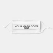 YOUR MASK GOES OVER YOUR NOSE TOO Face Mask (Front, Folded)