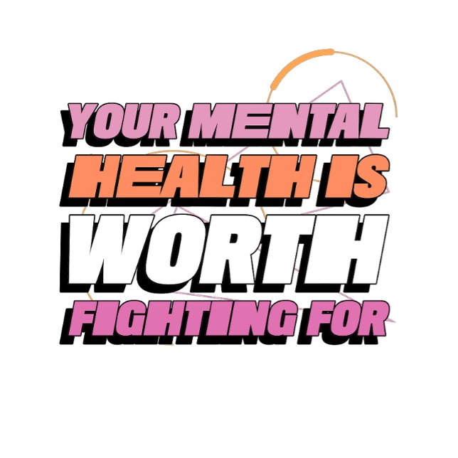 Your mental health is worth fighting for T-Shirt  (Creator Uploaded)
