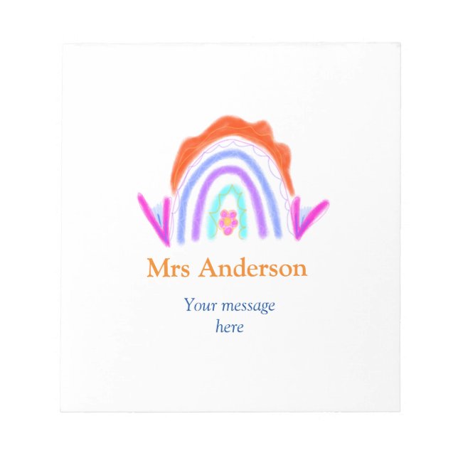 Your message e add text name rainbow teacher notepad (Front)