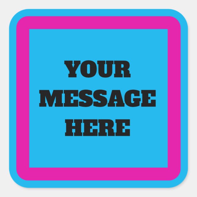 YOUR MESSAGE, edit text, Sign Square Sticker (Front)