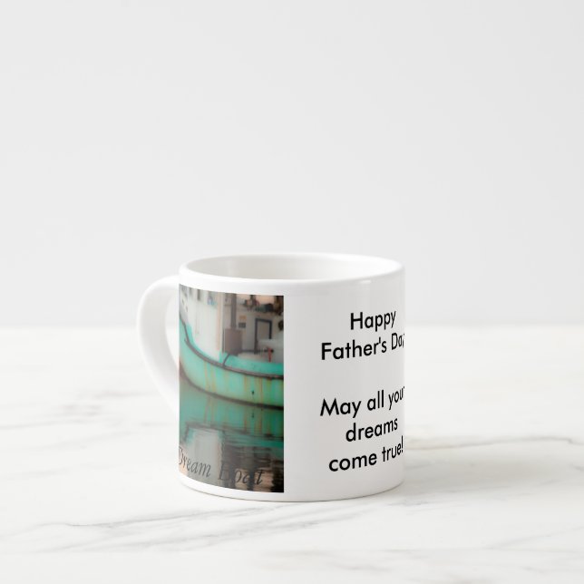 Your Message Father's Day  "Dream boat" photo Espresso Cup (Front Left)