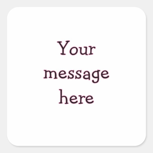 Your message here add text name monogram image quo square sticker (Front)