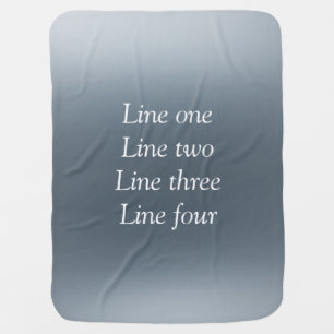 Your message here gray blue metallic background te baby blanket