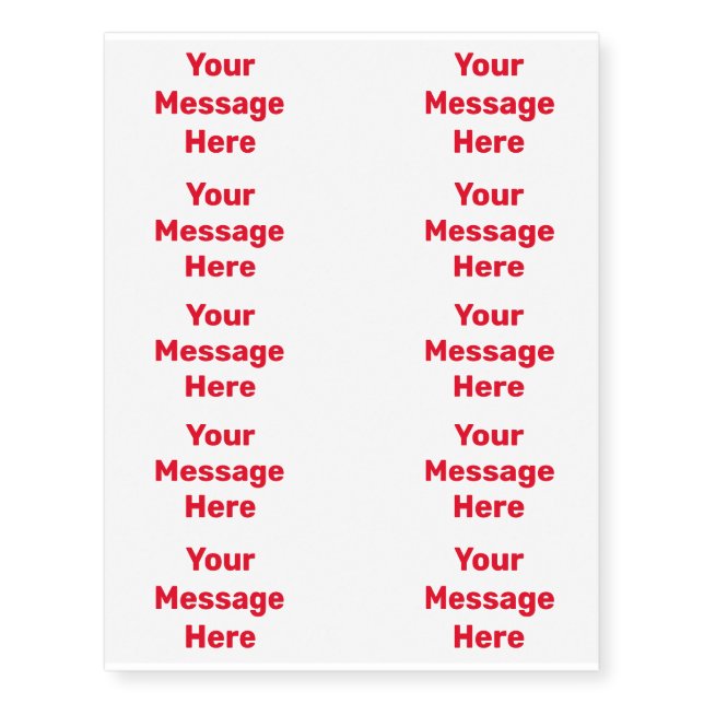Your Message Here Text Temporary Tattoos (Front)