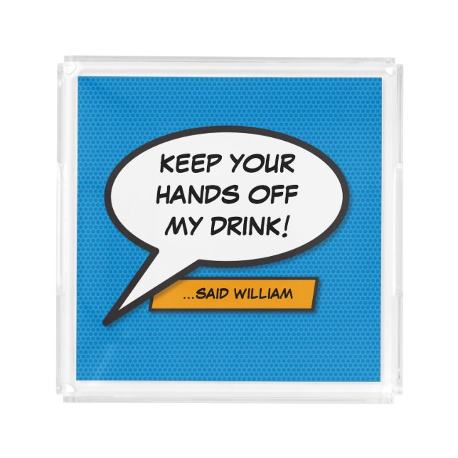 Your Message Speech Bubble Fun Retro Comic Book Acrylic Tray (Front)