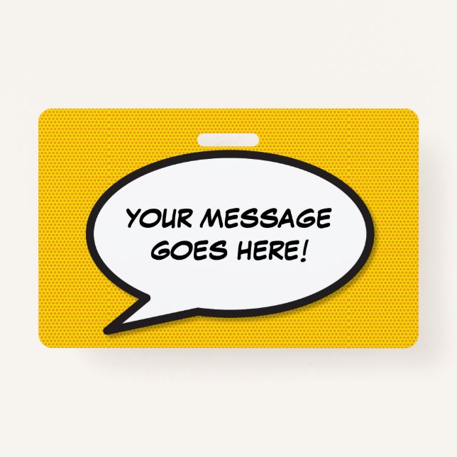 Your Message Speech Bubble Fun Retro Comic Book Badge (Front)