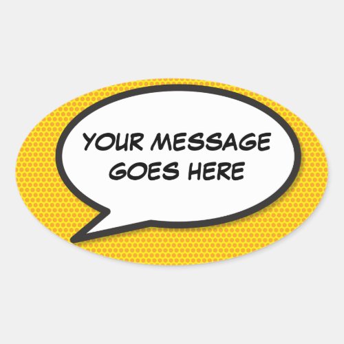 Your Message Speech Bubble Fun Retro Comic Book Oval Sticker