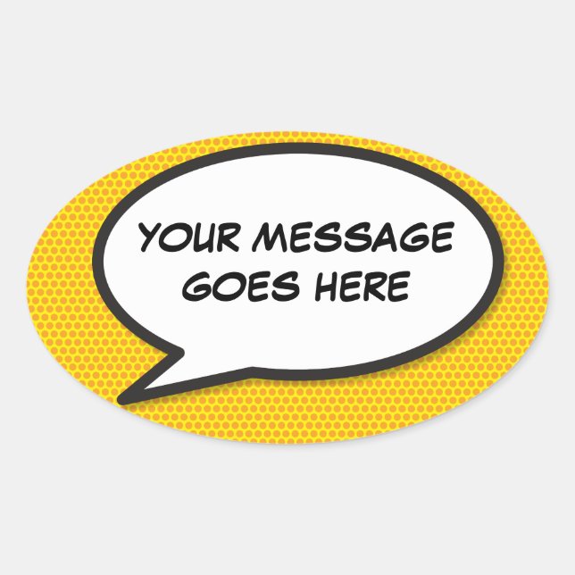 Your Message Speech Bubble Fun Retro Comic Book Oval Sticker (Front)