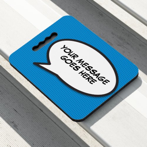 Your Message Speech Bubble Fun Retro Comic Book Seat Cushion