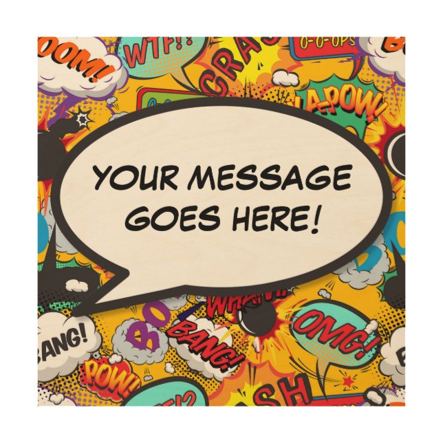 Your Message Speech Bubble Fun Retro Comic Book Wood Wall Art (Front)