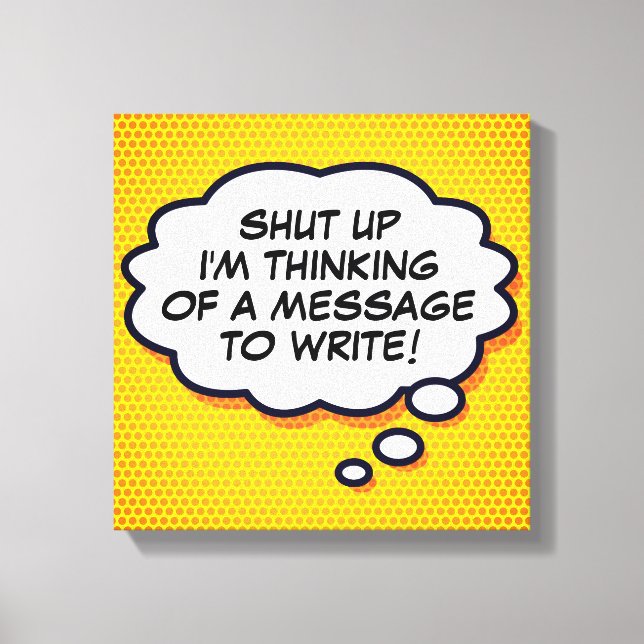 Your Message Think Bubble Fun Retro Comic Book Canvas Print (Front)