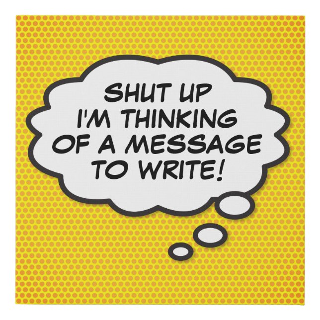 Your Message Think Bubble Fun Retro Comic Book Pop Faux Canvas Print (Front)