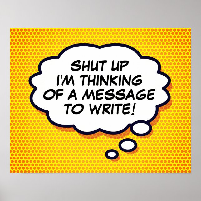 Your Message Think Bubble Fun Retro Comic Book Pop Poster (Front)