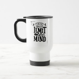 Your Mind Is Your Only Limit Morning Coffee Mug