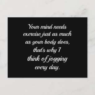 Your Mind Needs Exercise.. Sarcasm Postcard