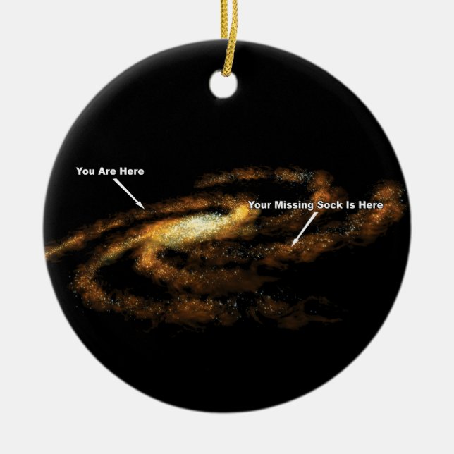 Your Missing Sock Is Here Milky Way Galaxy Ceramic Ornament (Front)