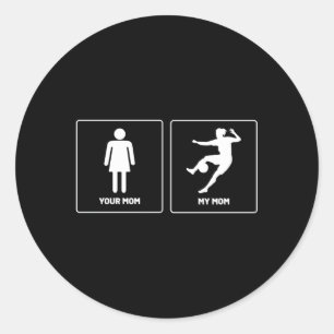 Your Mom Mother Soccer Goalkeeper Classic Round Sticker