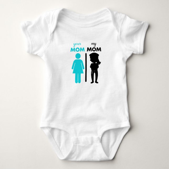 Your Mom My Mom Is Cooler  Mom Baby, Funny Mom  Baby Bodysuit (Front)