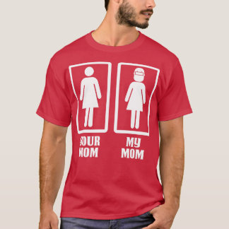 Your Mom My Welder Mom Proud Welder T Shirts For W