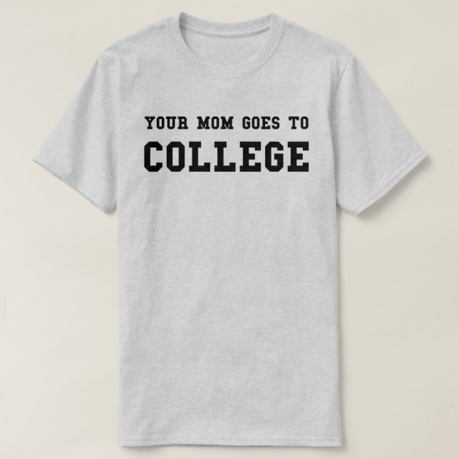 Your Mom T-Shirt (Design Front)