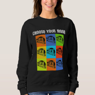 Your Mood To Choose   Grumpy Rude Cat Theme Sweatshirt