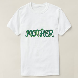 Your mother T-Shirt