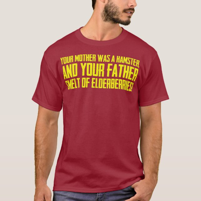 Your Mother Was A Hamster T Shirt (Front)