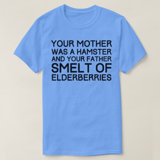 Your Mother Was A Hamster T-Shirt (Design Front)