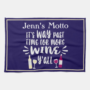 Your Motto Navy Humorous Wine Quote Design Kitchen Towel