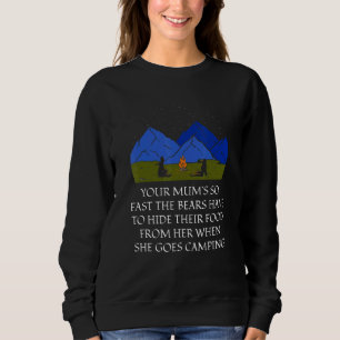 Your Mums So Fast Camping Mom Camper Mommy  Kids 1 Sweatshirt