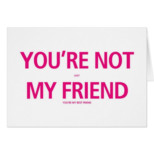 your-my-best-friend-valentines-day-card-zazzle