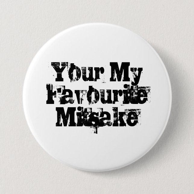Your My Favourite Mitsake Button (Front)