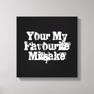 Your My Favourite Mitsake Canvas Print