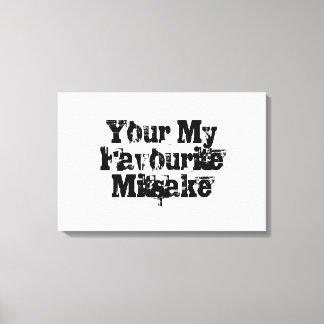 Your My Favourite Mitsake Canvas Print