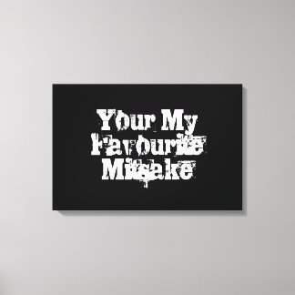 Your My Favourite Mitsake Canvas Print