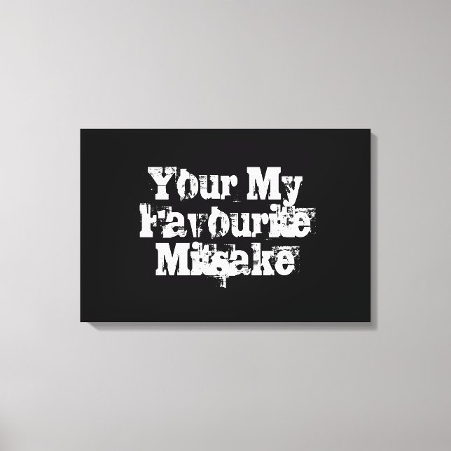 Your My Favourite Mitsake Canvas Print (Front)