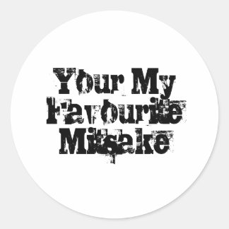 Your My Favourite Mitsake Classic Round Sticker