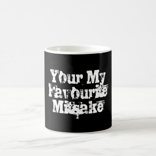 Your My Favourite Mitsake Coffee Mug (Center)