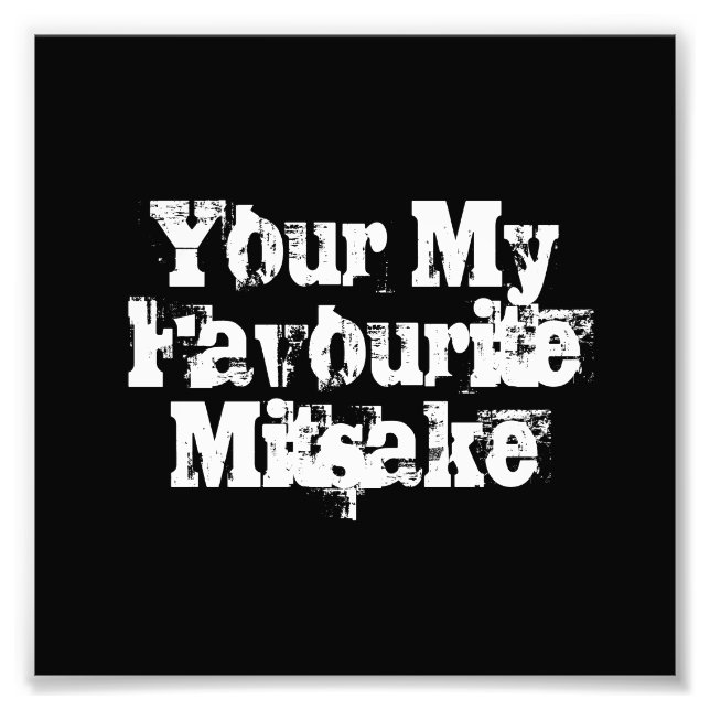 Your My Favourite Mitsake Photo Print (Front)