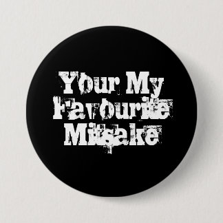 Your My Favourite Mitsake Pinback Button