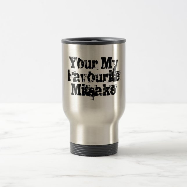 Your My Favourite Mitsake Travel Mug (Center)