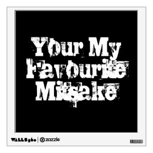 Your My Favourite Mitsake Wall Sticker