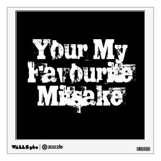 Your My Favourite Mitsake Wall Sticker