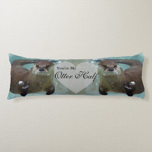Your my Otter Half Brown River Otter Swimming Body Pillow