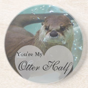 Your My Otter Half Brown River Otter Swimming Sandstone Coaster by FanciesCreations at Zazzle