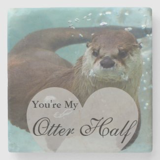 Your my Otter Half Brown River Otter Swimming Stone Coaster
