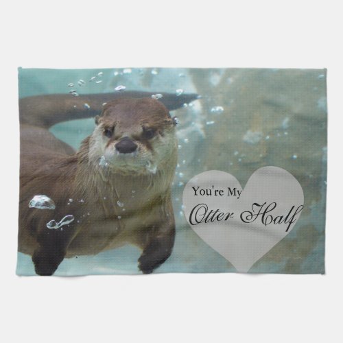 Your my Otter Half Brown River Otter Swimming Towel