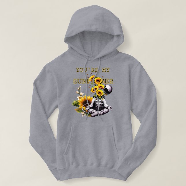 Your my sunflower hoodie (Design Front)