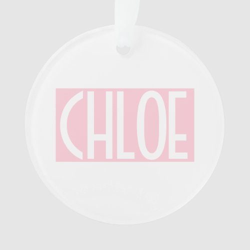 Your Name  Bold White Text on Light Pink Ornament