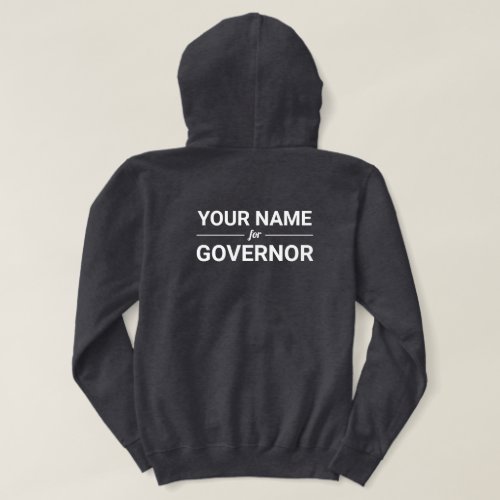 Your Name for Governor Custom Text  Color Hoodie